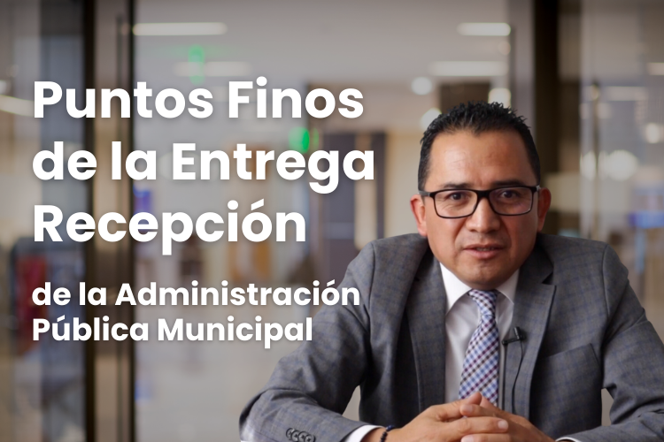 Puntos finos de la entrega recepción