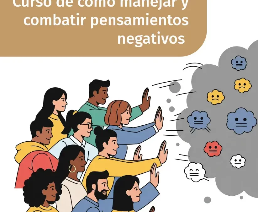 Curso Manejo y combate de pensamientos negativos